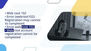 Precise Steps to Fix webroot Error code 102 –basics protection