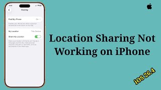 iOS 26.5 Location Sharing Not Working on iphone? Here's the fix