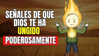 7 señales de que Dios te ha ungido poderosamente