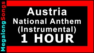 Austrian Anthem (Austria) (Instrumental) Österreichische Nationalhymne (Österreich) 1 Stunde 1 hour