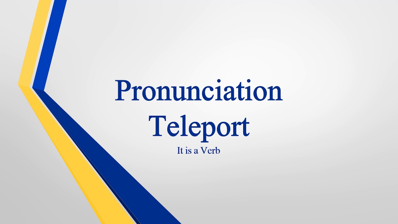 Teleport Pronunciation