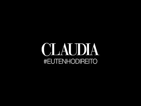 #EuTenhoDireito: Novo posicionamento editorial de CLAUDIA