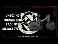 Unboxing 034 folding bike 275 mtb malaya cycle