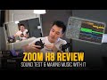 Recording & Producing Music with the Zoom H8 – Review, Unboxing & Sound Test