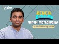 Anirudh vidyabhushan  bench talk  wildlife photographer     aneka plus