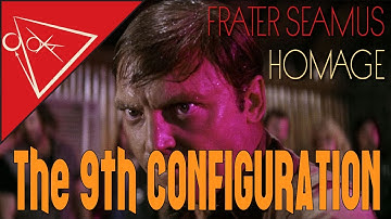 The Ninth Configuration - a musical homage