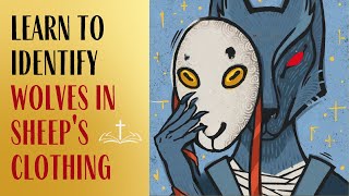 Unmasking Deception: How to Spot Wolves in Sheep's Clothing