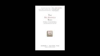 The no asshole rule Book Summary