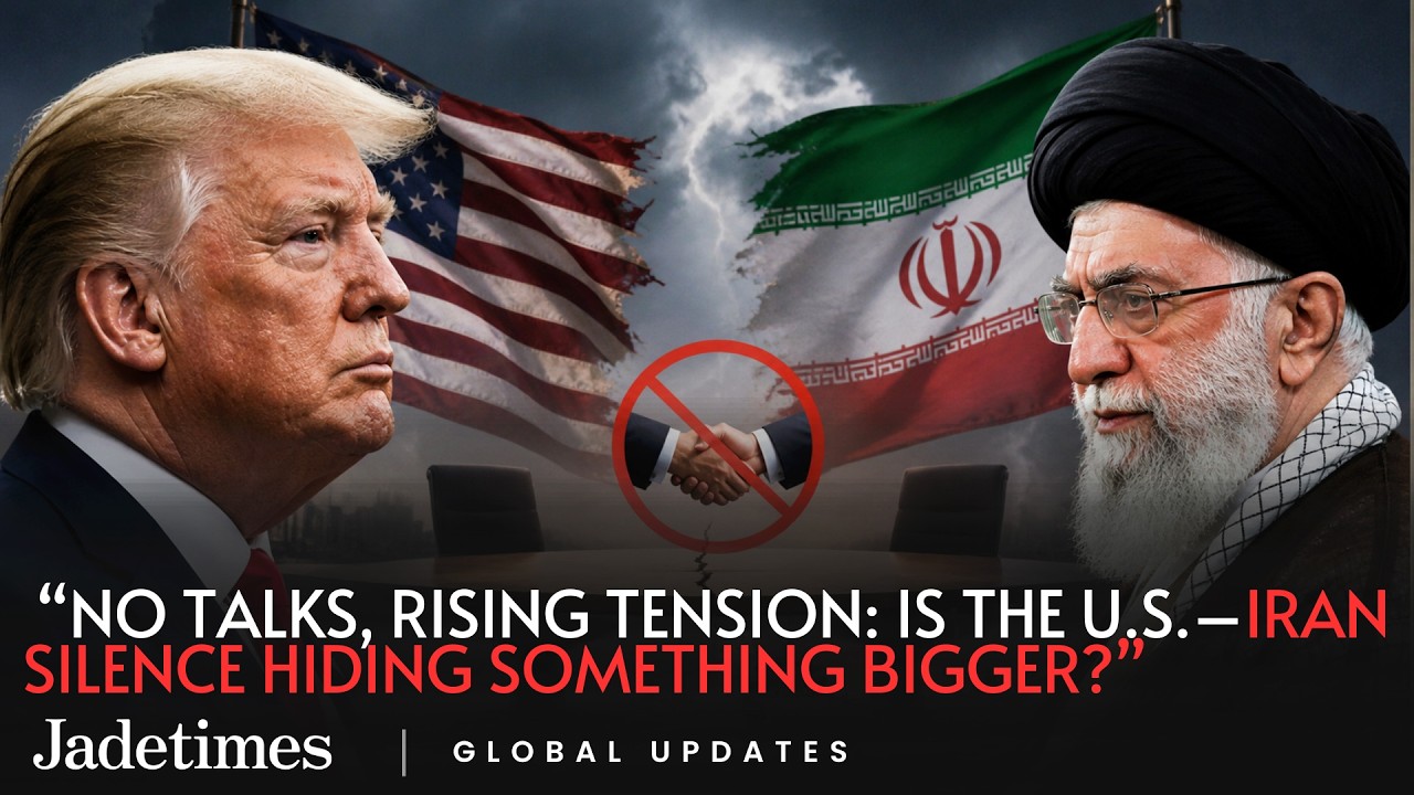 “No Talks, Rising Tension Is the U S –Iran Silence Hiding Something Bigger” | Jadetimes