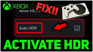 Xbox Not Able to Activate HDR FIX!