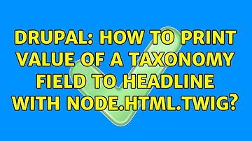 Drupal: How to print value of a taxonomy field to headline with node.html.twig?
