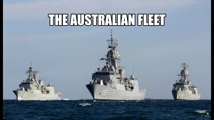 the Australian Fleet and its Warships