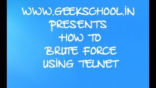 How To Brute Force Using Telnet