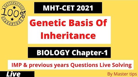 Genetic Basis Of Inheritance class 12  MHT-CET 2022 | Biology Cet | #12thBiology | #mhtcet2022