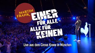 Martin Frank | Einer für Alle - Alle für Keinen | GANZES PROGRAMM
