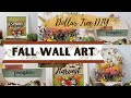 Three Signs to Hang Up for Fall | DIY Fall Wall Art | Dollar Tree DIY | Easy Decorations for Fall