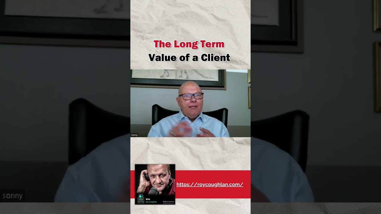 The Long Term Value of a Client