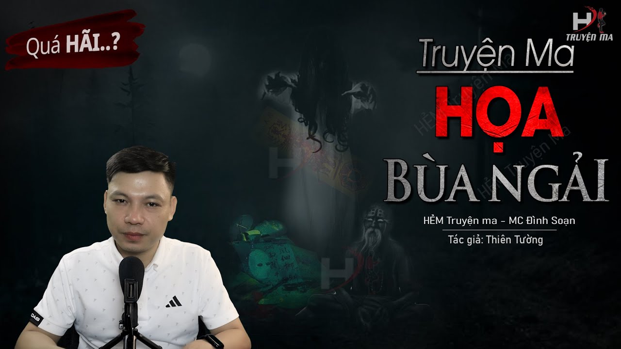 Hãi Với Truyện Ma: Họa Bùa Ngải - Nuôi Quỷ Ngải Thái Bị Ngải Vật Chết MC Đình Soạn Kể SỢ