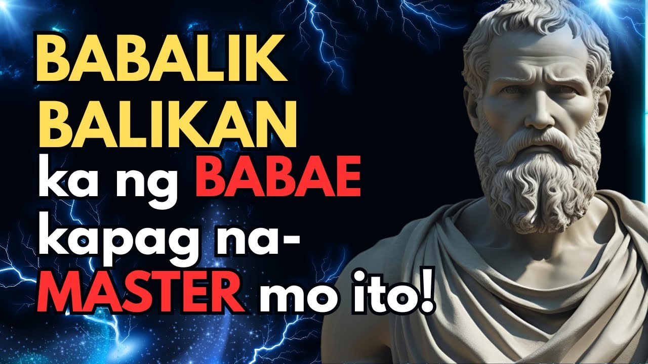 Kapag ginawa mo ito sa babae, siguradong hindi ka niya iiwan | Stoic Seduction Tips