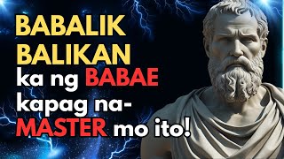 Kapag ginawa mo ito sa babae, siguradong hindi ka niya iiwan | Stoic Seduction Tips