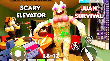 😍Scary Elevator Juan Survival New Android Mobile Game all Level 8-12 FullGame Walkthrough#Jameron