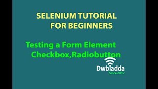 Testing a Form Element Checkbox,Radiobutton in Selenium WebDriver | Selenium tutorial