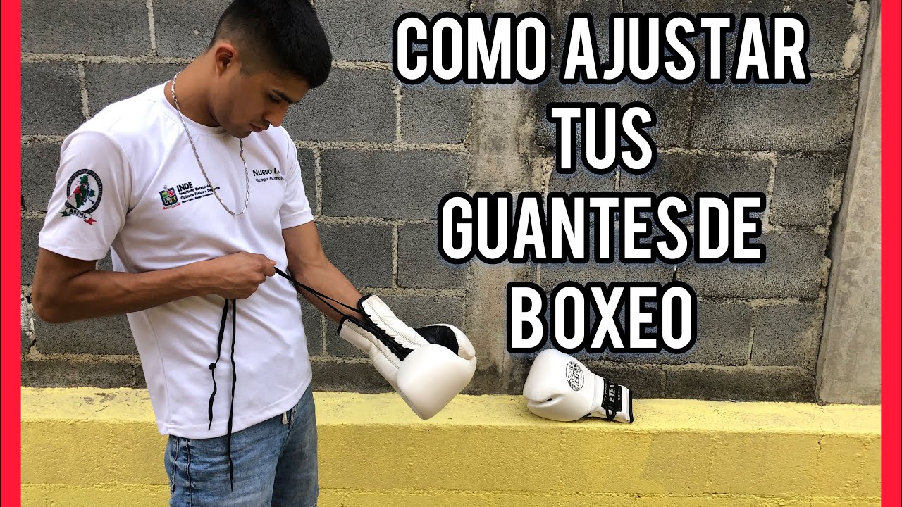 COMO AJUSTAR GUANTES DE BOXEO CON AGUJETAS DE FORMA CORRECTA - YouTube