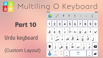 10 Urdu Custom layout | Multiling O keyboard