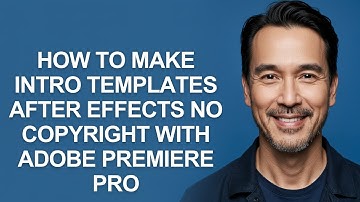 How to Make Intro Templates After Effects No Copyright with Adobe Premiere Pro - KevinHowTo