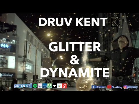druv-kent---glitter-&-dynamite-|-official-music-video-[2015]