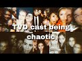 The vampire diaries cast being chaotic for 11 minutes