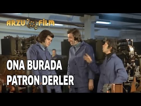 Oh Olsun - Ona Burada Patron Derler