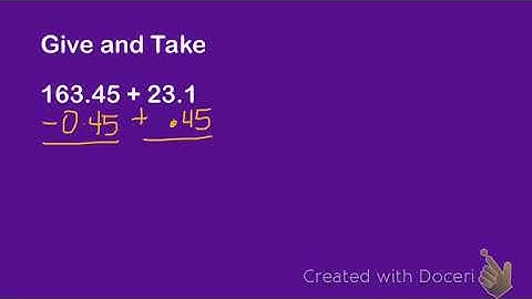 Adding Decimals Strategy 1: Give and Take