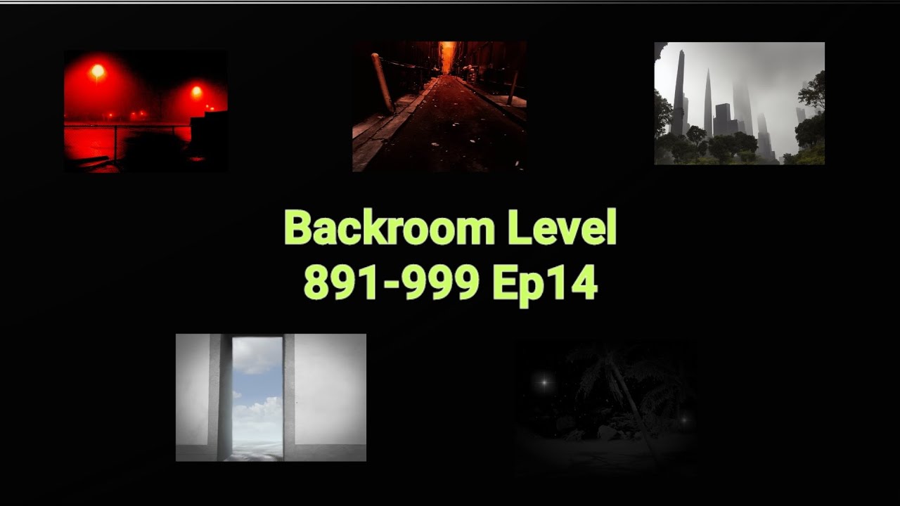 Backroom Level 891-999 Ep14 