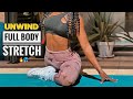 FULL BODY STRETCH &amp; FLEXIBILITY (Relax Stiff muscles &amp; Unwind Post Workout) #6