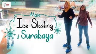 Main ICE Skating Di Surabaya * First experience (Nfi VLOG))