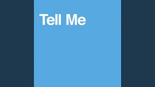 Tell Me (Secrets Mix)