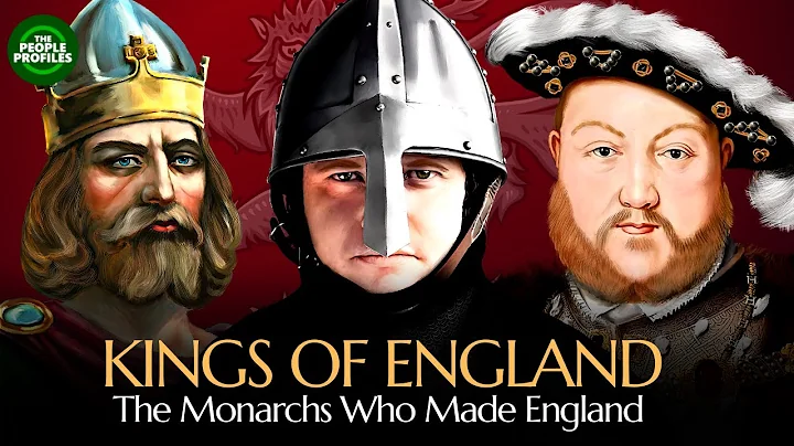 Kings of England - The Monarchs who made England - DayDayNews