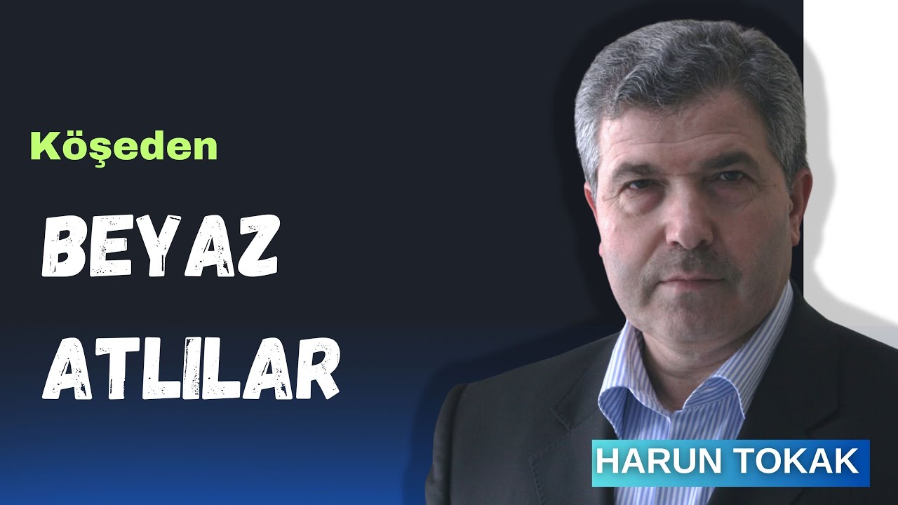 Beyaz Atlılar - Harun TOKAK