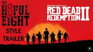 RED DEAD REDEMPTION 2 | ТРЕЙЛЕР В СТИЛЕ ОМЕРЗИТЕЛЬНОЙ ВОСЬМЕРКИ