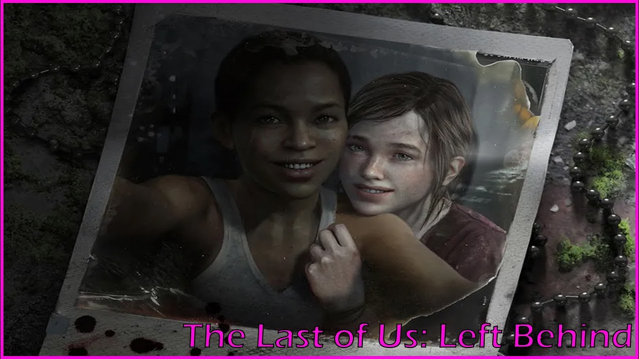 THE LAST OF US: LEFT BEHIND - HISTORIA COMPLETA