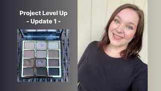Project Level Up // Update 1