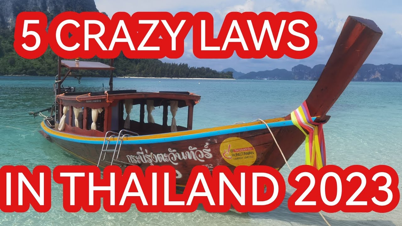 5 CRAZY LAWS IN THAILAND YOU NEED TO KNOW BEFORE VISITING THAILAND