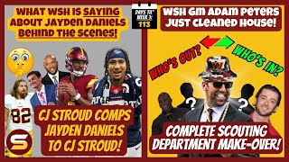 🚨What WSH is Saying About Jayden Daniels IN SECRET! CJ Stroud Comp! + Adam Peters JUST CLEANED HOUSE