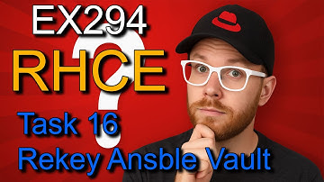 RHCE 9/10 Exam Prep: Real EX294 Questions & Step-by-Step Solutions(2025) Task16 Rekey Ansible Vault