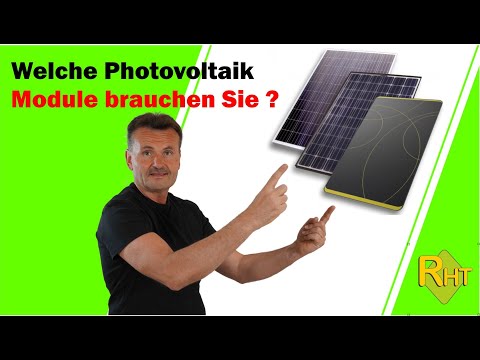 Welche Photovoltaik Module sollten Sie auswählen ?