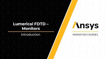 Intro and Common Settings in Monitors in Ansys Lumerical FDTD — Lesson 1, Part 1
