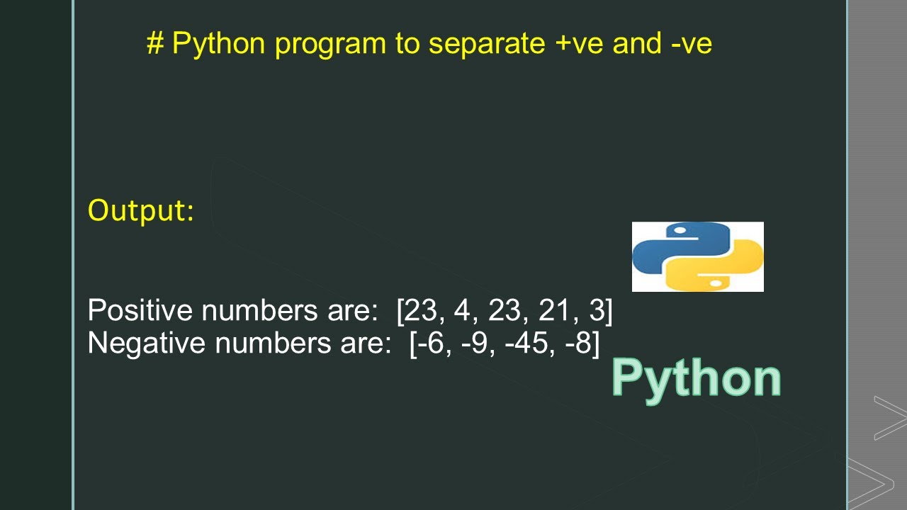 # Python program to separate +ve and -ve numbers from list - YouTube