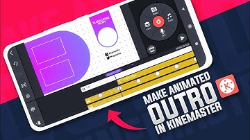 Make Cool Animated Outro In Kinemaster l Tutorial