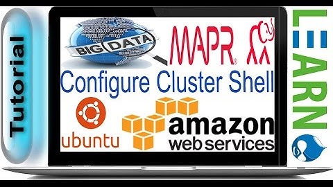 Full Big data MAPR Installation - Part 6 Configure Cluster Shell